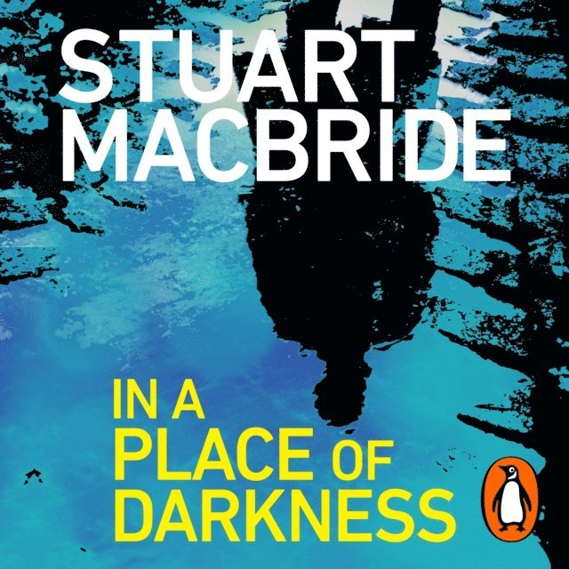 Stuart MacBride - In a Place of Darkness, Ljudbok