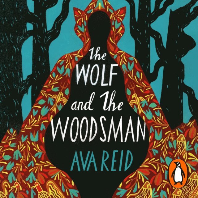 Ava Reid - Wolf and the Woodsman, Ljudbok