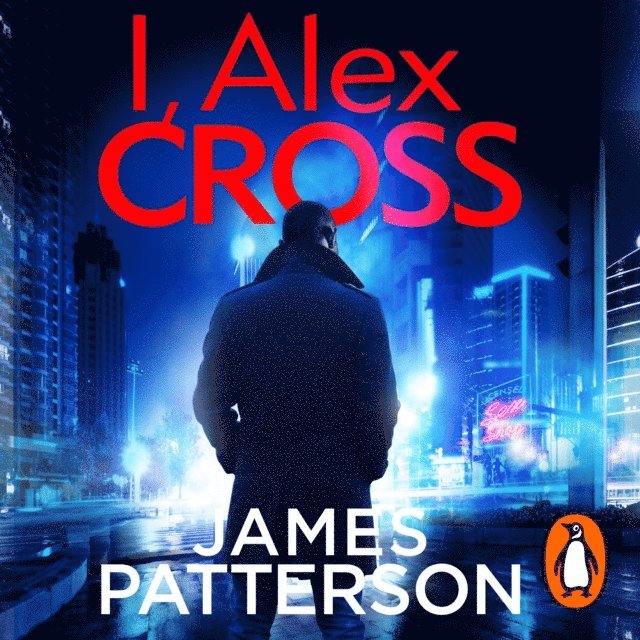 James Patterson - I, Alex Cross, Ljudbok