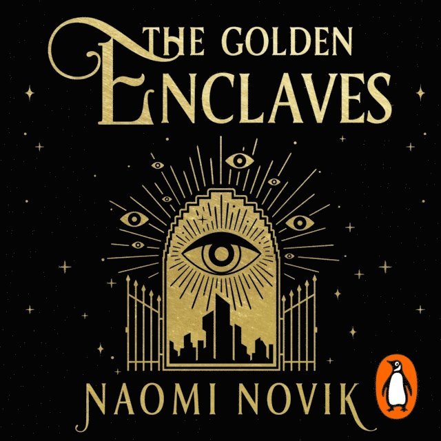 Naomi Novik - Golden Enclaves, Ljudbok