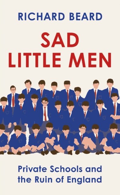 Richard Beard - Sad Little Men, E-bok