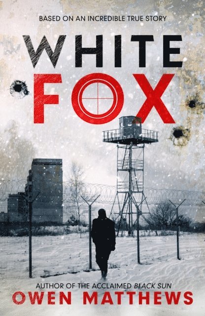Owen Matthews - White Fox, E-bok
