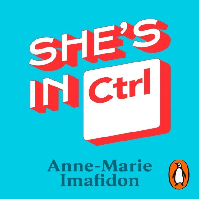Anne-Marie Imafidon - She's In CTRL, Ljudbok
