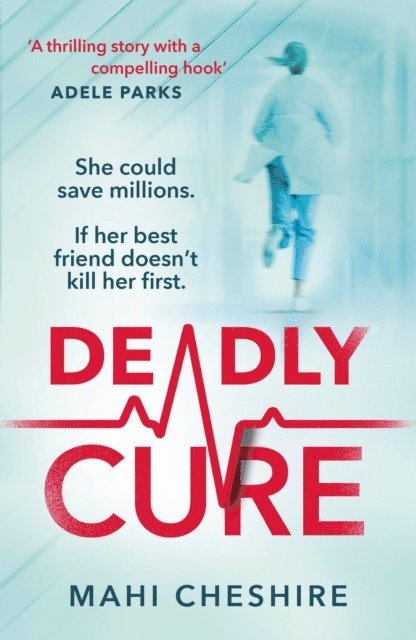 Mahi Cheshire - Deadly Cure, E-bok