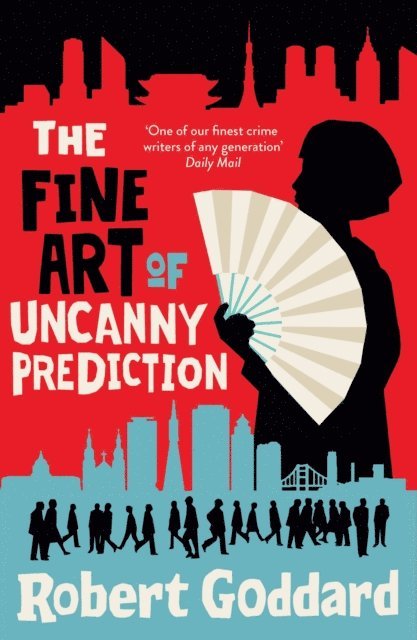 Robert Goddard - Fine Art of Uncanny Prediction, E-bok