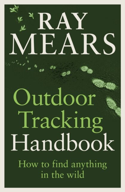 Ray Mears - Outdoor Tracking Handbook, E-bok