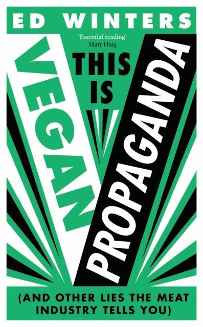 Ed Winters - This Is Vegan Propaganda, E-bok
