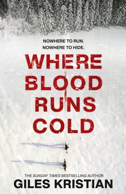 Giles Kristian - Where Blood Runs Cold, E-bok