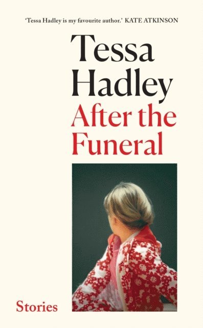 Tessa Hadley - After the Funeral, E-bok