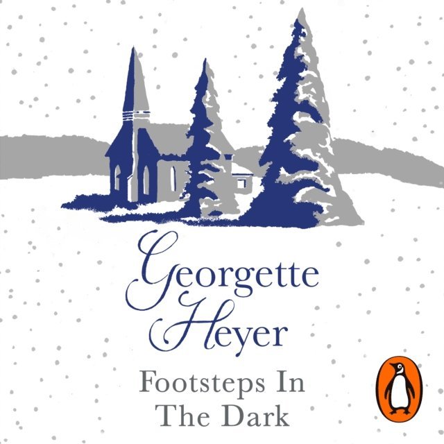 Georgette Heyer - Footsteps in the Dark, Ljudbok