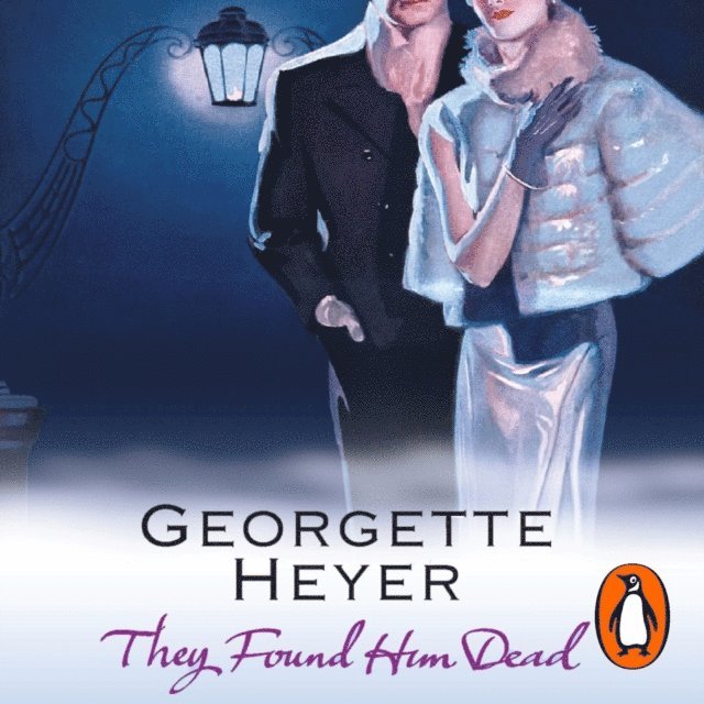 Georgette Heyer - They Found Him Dead, Ljudbok