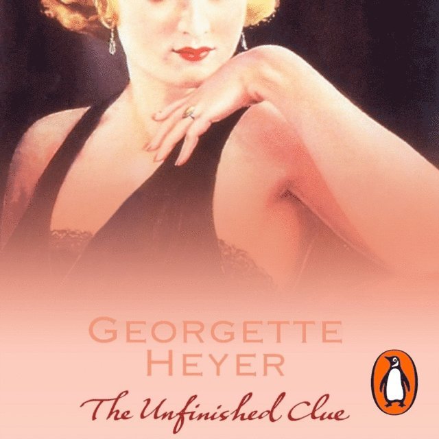 Georgette Heyer - Unfinished Clue, Ljudbok
