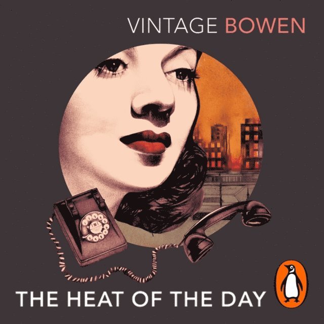 Elizabeth Bowen - Heat of the Day, Ljudbok