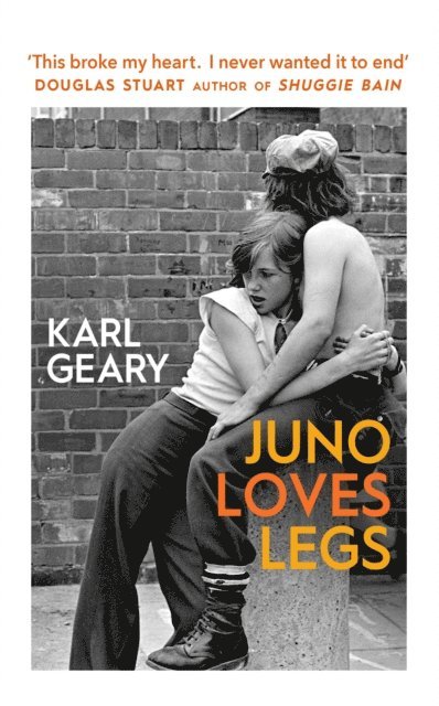 Karl Geary - Juno Loves Legs, E-bok