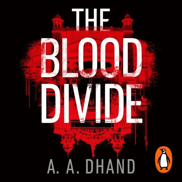A. A. Dhand - Blood Divide, Ljudbok