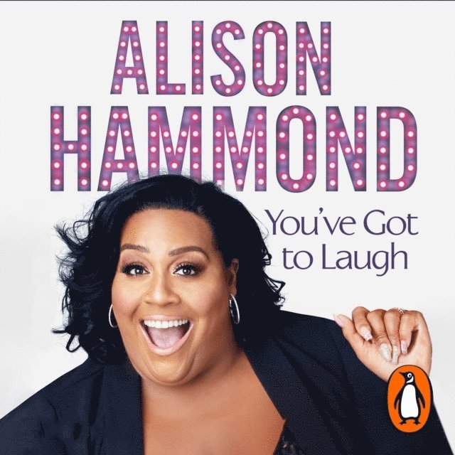 Alison Hammond - You've Got To Laugh, Ljudbok