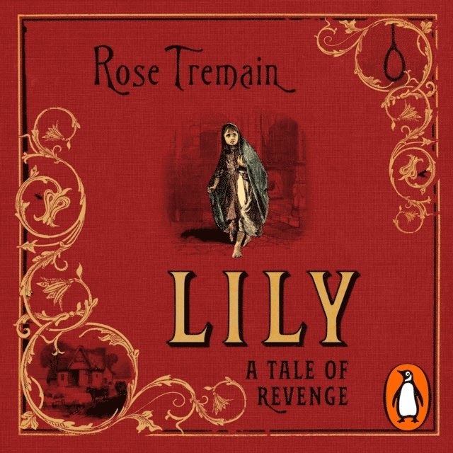 Rose Tremain - Lily, Ljudbok