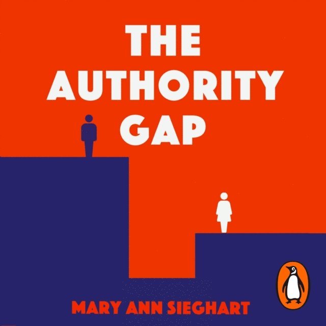 Mary Ann Sieghart - Authority Gap, Ljudbok