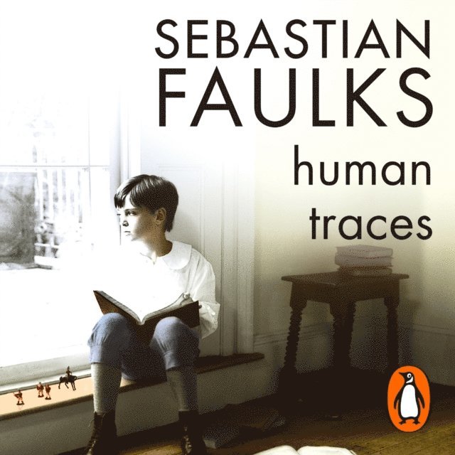 Sebastian Faulks - Human Traces, Ljudbok