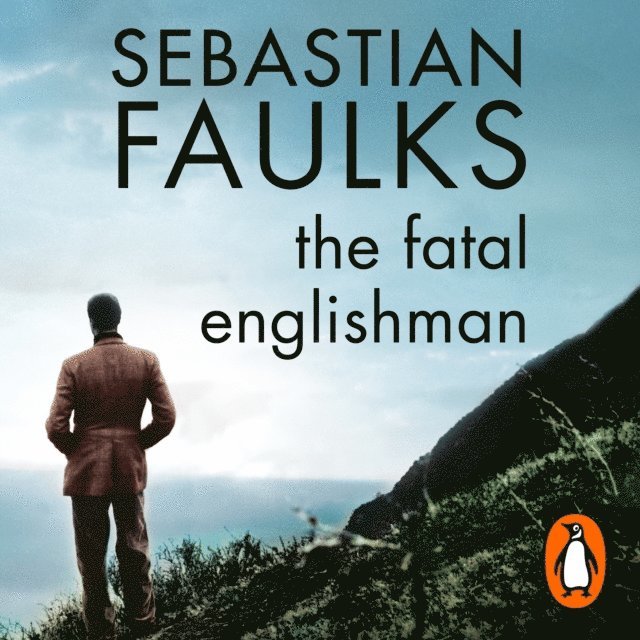 Sebastian Faulks - Fatal Englishman, Ljudbok