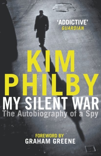 Kim Philby - My Silent War, E-bok
