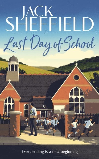 Jack Sheffield - Last Day of School, E-bok