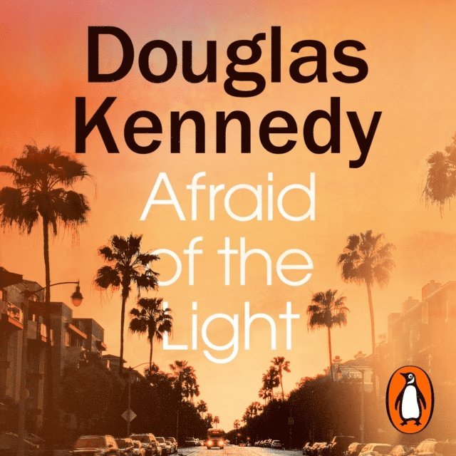 Douglas Kennedy - Afraid of the Light, Ljudbok