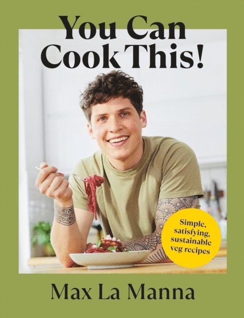 Max La Manna - You Can Cook This!, E-bok