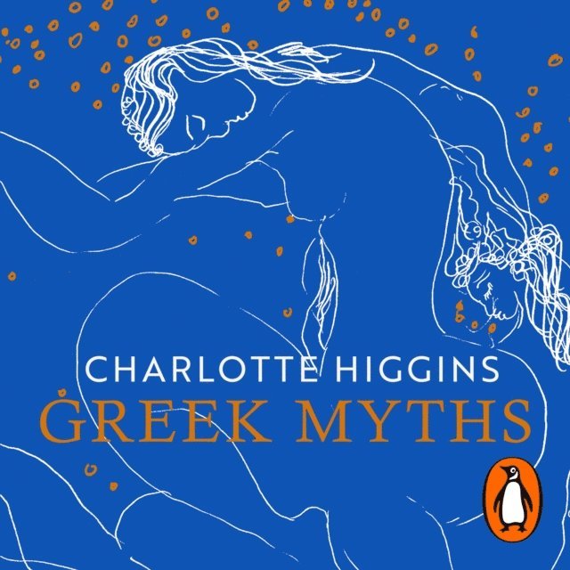 Charlotte Higgins - Greek Myths, Ljudbok