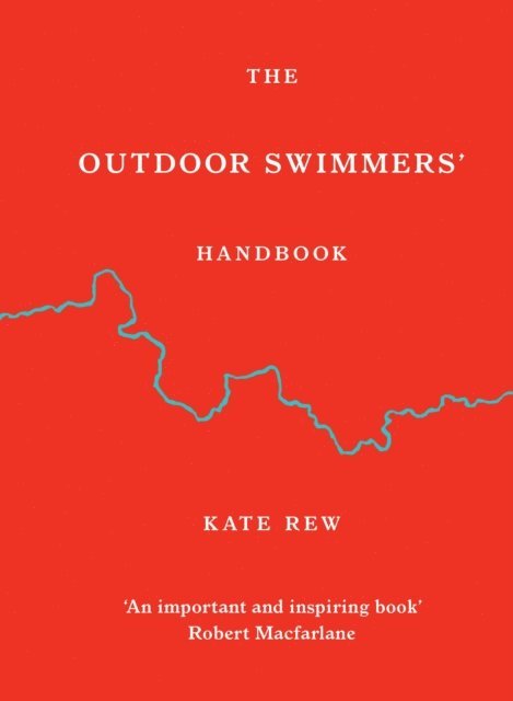 Kate Rew - Outdoor Swimmers' Handbook, E-bok