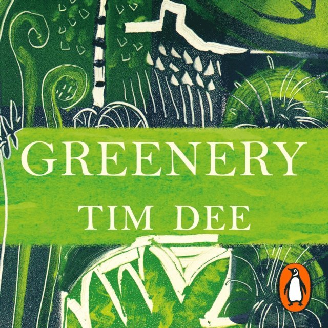 Tim Dee - Greenery, Ljudbok