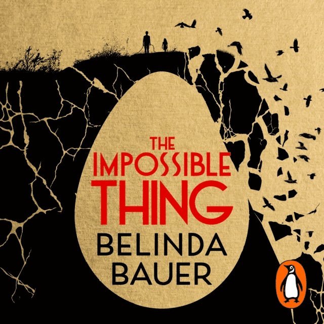 Belinda Bauer - Impossible Thing, Ljudbok