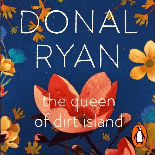 Donal Ryan - Queen of Dirt Island, Ljudbok