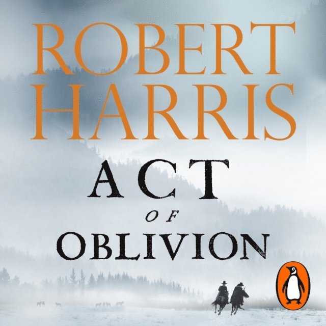 Robert Harris - Act of Oblivion, Ljudbok