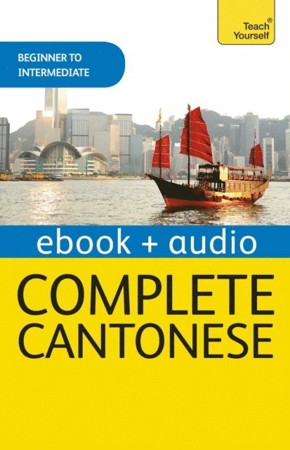 Ho Pui-Kei, Hugh Baker - Complete Cantonese (Learn Cantonese with Teach Yourself), E-bok