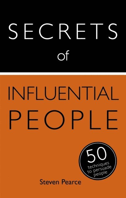 Steven Pearce - Secrets of Influential People, E-bok