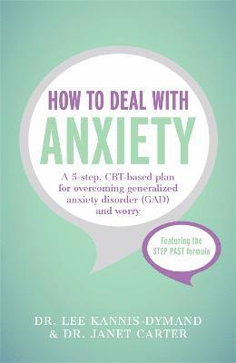 Lee Kannis-Dymand, Janet D Carter - How to Deal with Anxiety, Häftad