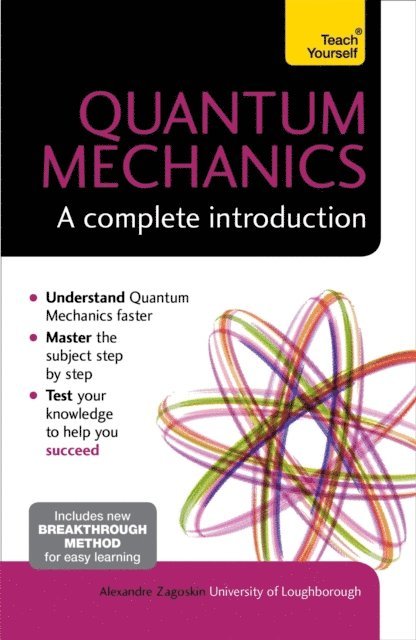 Alexandre Zagoskin - Quantum Mechanics: A Complete Introduction: Teach Yourself, E-bok
