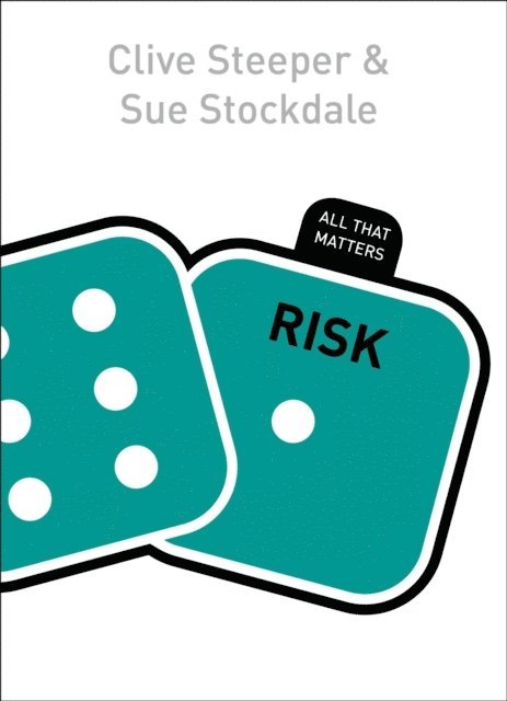 Clive Steeper, Sue Stockdale - Risk: All That Matters, E-bok