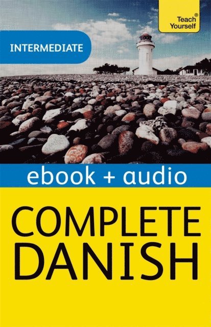 Bente Elsworth - Complete Danish Beginner to Intermediate Course, E-bok