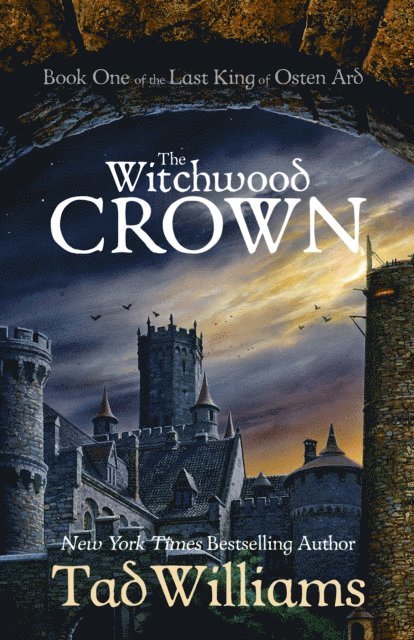 Tad Williams - Witchwood Crown, E-bok