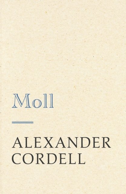 Alexander Cordell - Moll, E-bok