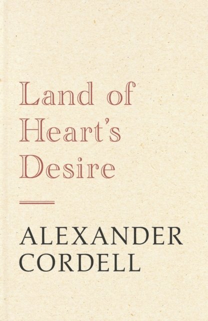 Alexander Cordell - Land of Heart's Desire, E-bok