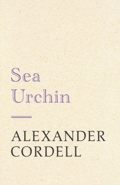 Alexander Cordell - Sea Urchin, E-bok. Tillgänglighet: Lägg i varukorg