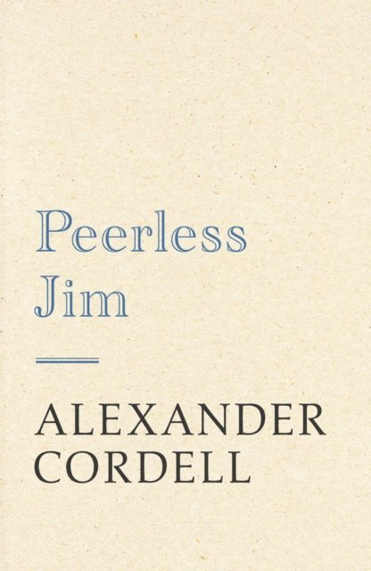 Alexander Cordell - Peerless Jim, E-bok. Tillgänglighet: Lägg i varukorg