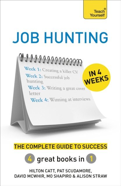 Alison Straw, Mo Shapiro, David McWhir, Pat Scudamore, Hilton Catt - Job Hunting in 4 Weeks, E-bok