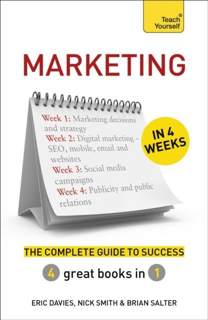 Brian Salter, Nick Smith, Eric Davies - Marketing in 4 Weeks, E-bok