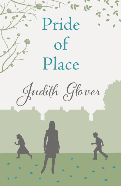 Judith Glover - Pride Of Place, E-bok