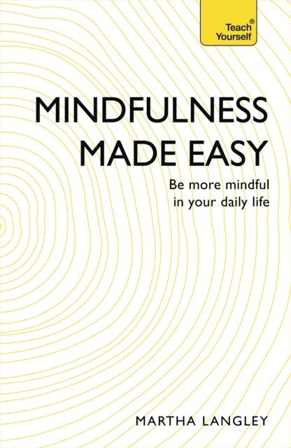 Martha Langley - Mindfulness Made Easy, E-bok