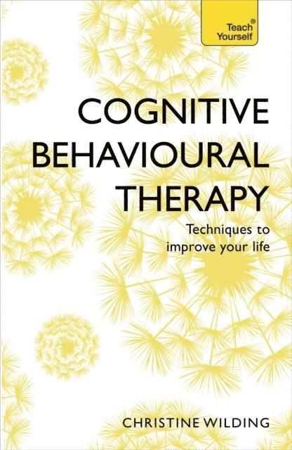 Christine Wilding - Cognitive Behavioural Therapy (CBT), E-bok